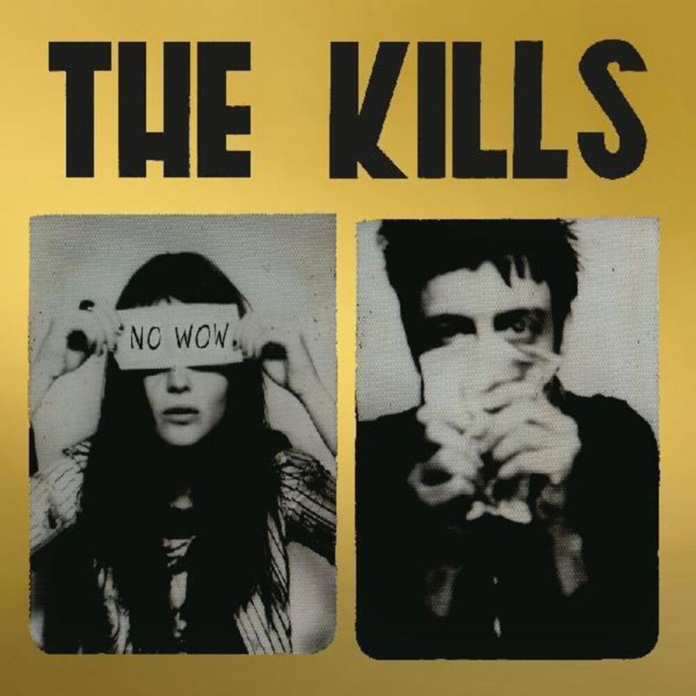 The Kills - No Wow (The Tchad Blake Mix 2022)  CD